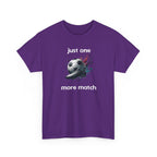 "Just One More Match" T-Shirt — Football Soccer Graphic Tee