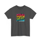 Stay Weird T-Shirt — Retro Rainbow Typography Tee