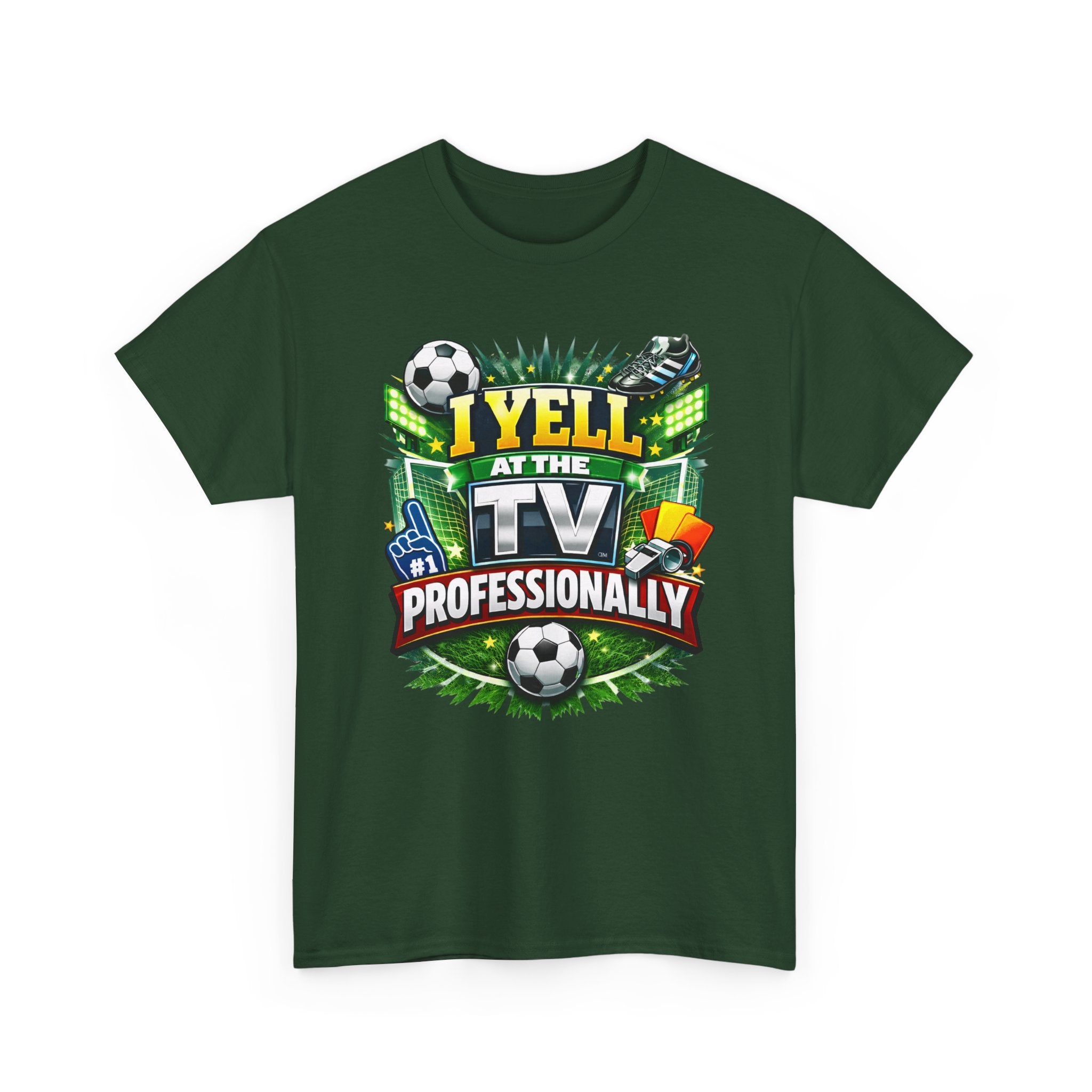 I Yell at the TV Professionally Funny Soccer Fan T-Shirt