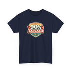 90% Sarcasm T-Shirt — Funny Retro Badge Graphic Tee for Sarcastic Humor