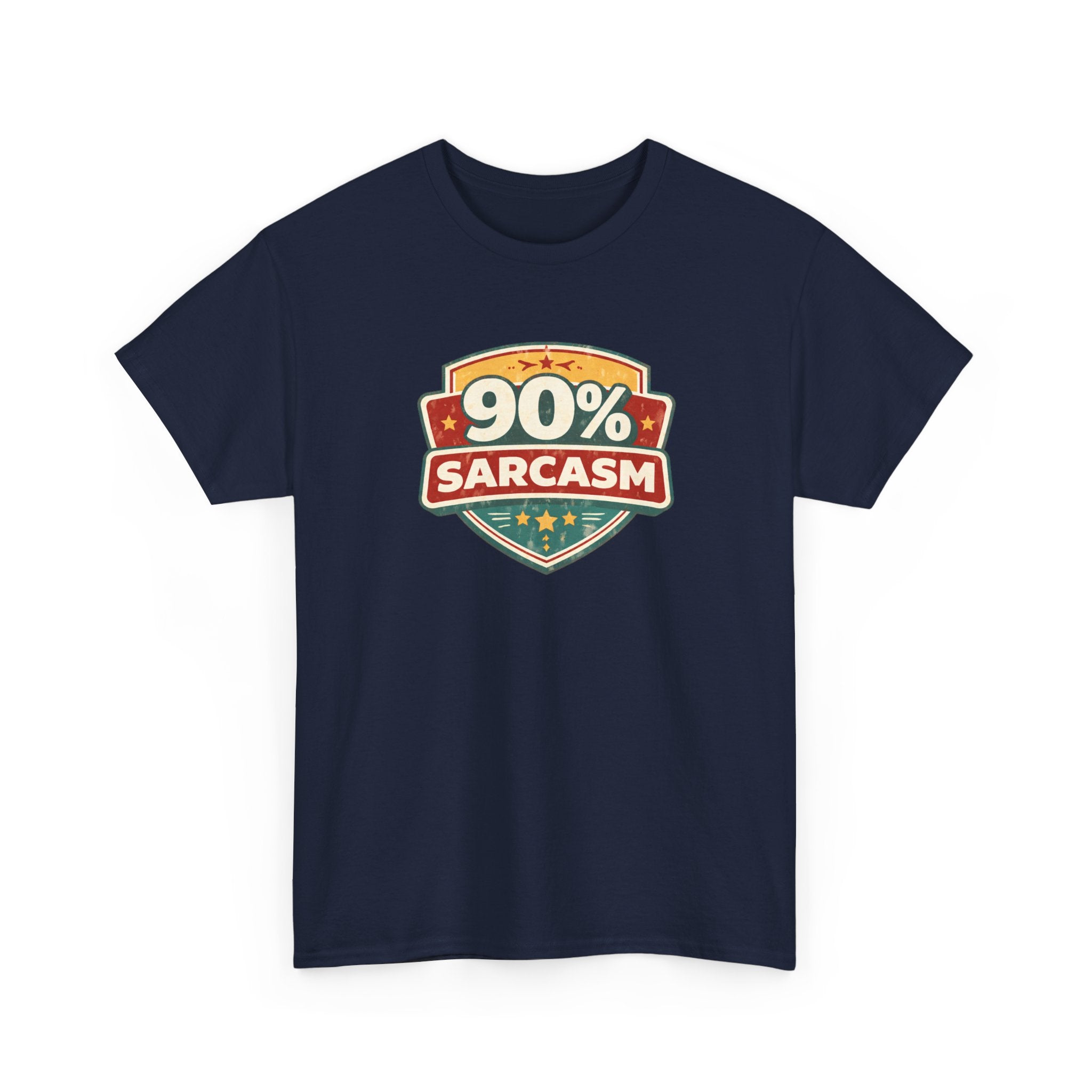 90% Sarcasm T-Shirt — Funny Retro Badge Graphic Tee for Sarcastic Humor