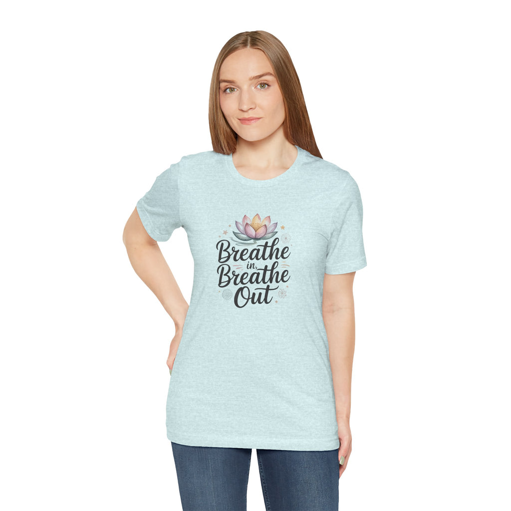 Breathe In Breathe Out T‑Shirt — Lotus Mindfulness Tee for Yoga & Relaxation