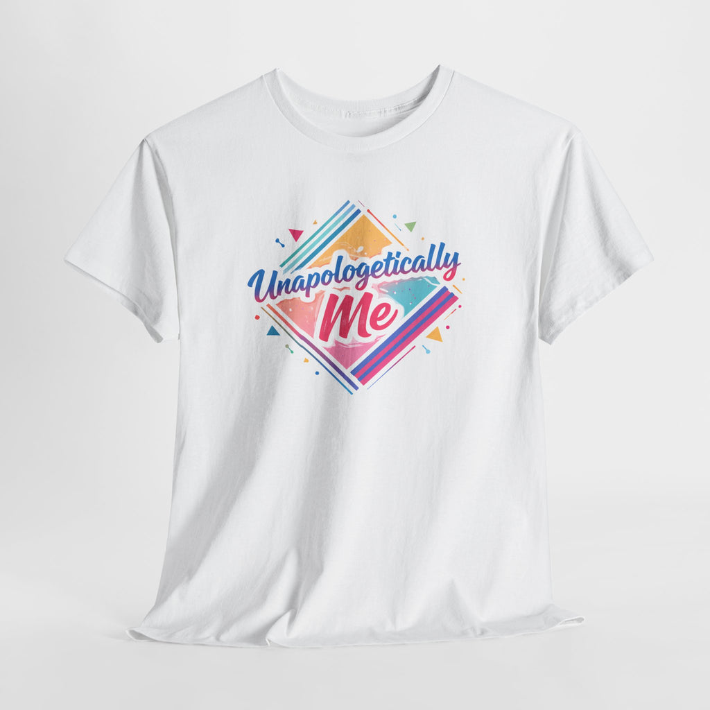 Unapologetically Me T-Shirt — Bold Rainbow Self-Love Tee