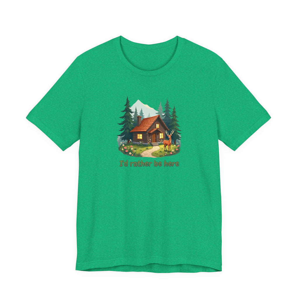 Cabin Escape T-Shirt — 'I'd Rather Be Here' Outdoors Tee
