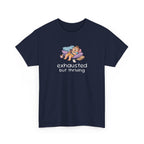 Exhausted But Thriving Tee — Funny Tired Shirt
