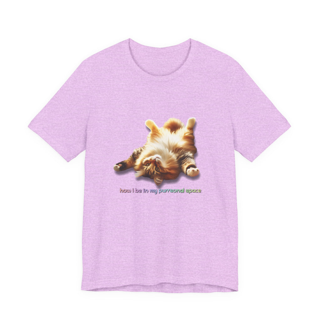 Cat Nap T‑Shirt — "How I Be In My Purrsonal Space" Cute Relaxed Cat Graphic Tee