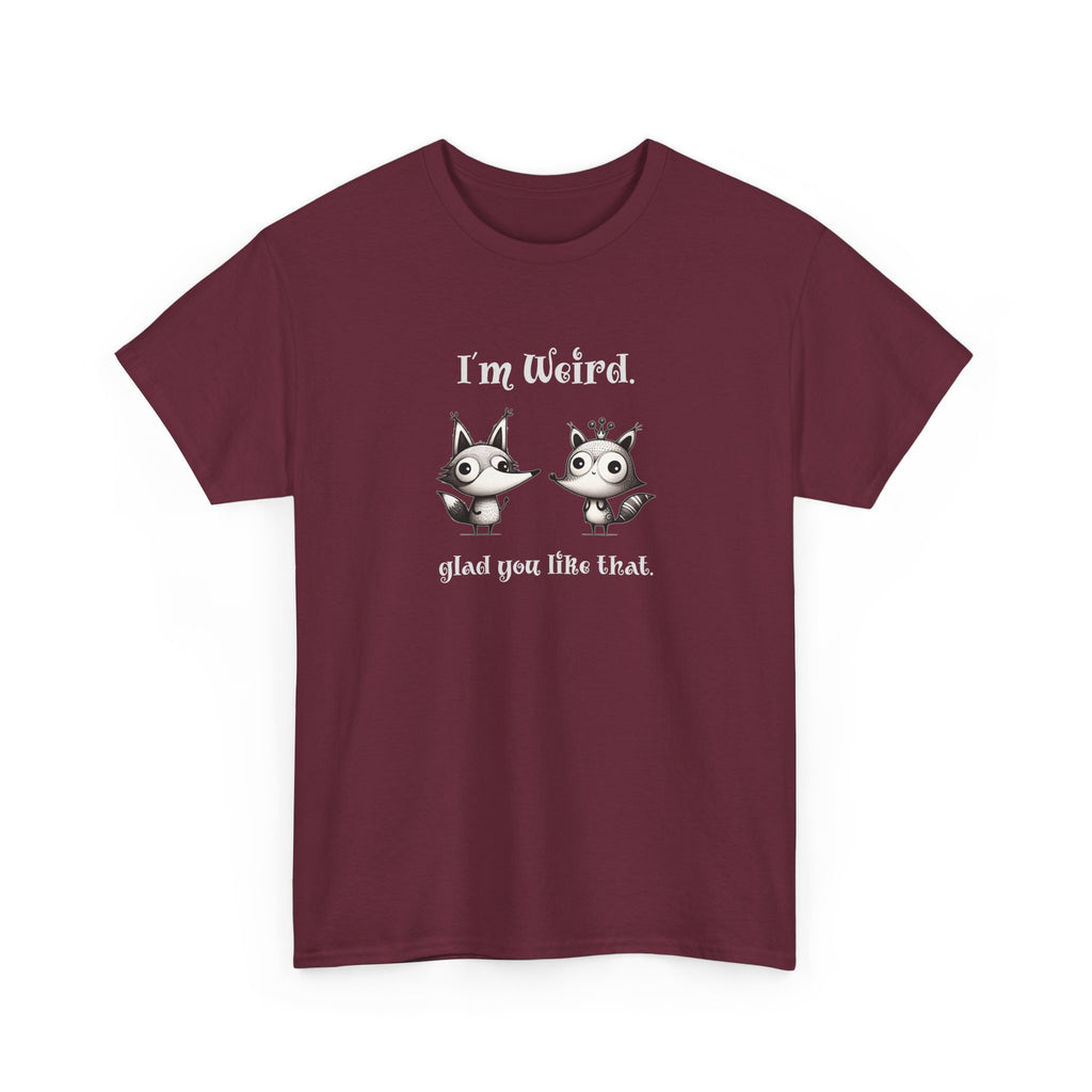 "I'm Weird. Glad You Like That." Weird Foxes T‑Shirt — Cute Retro Animal Tee