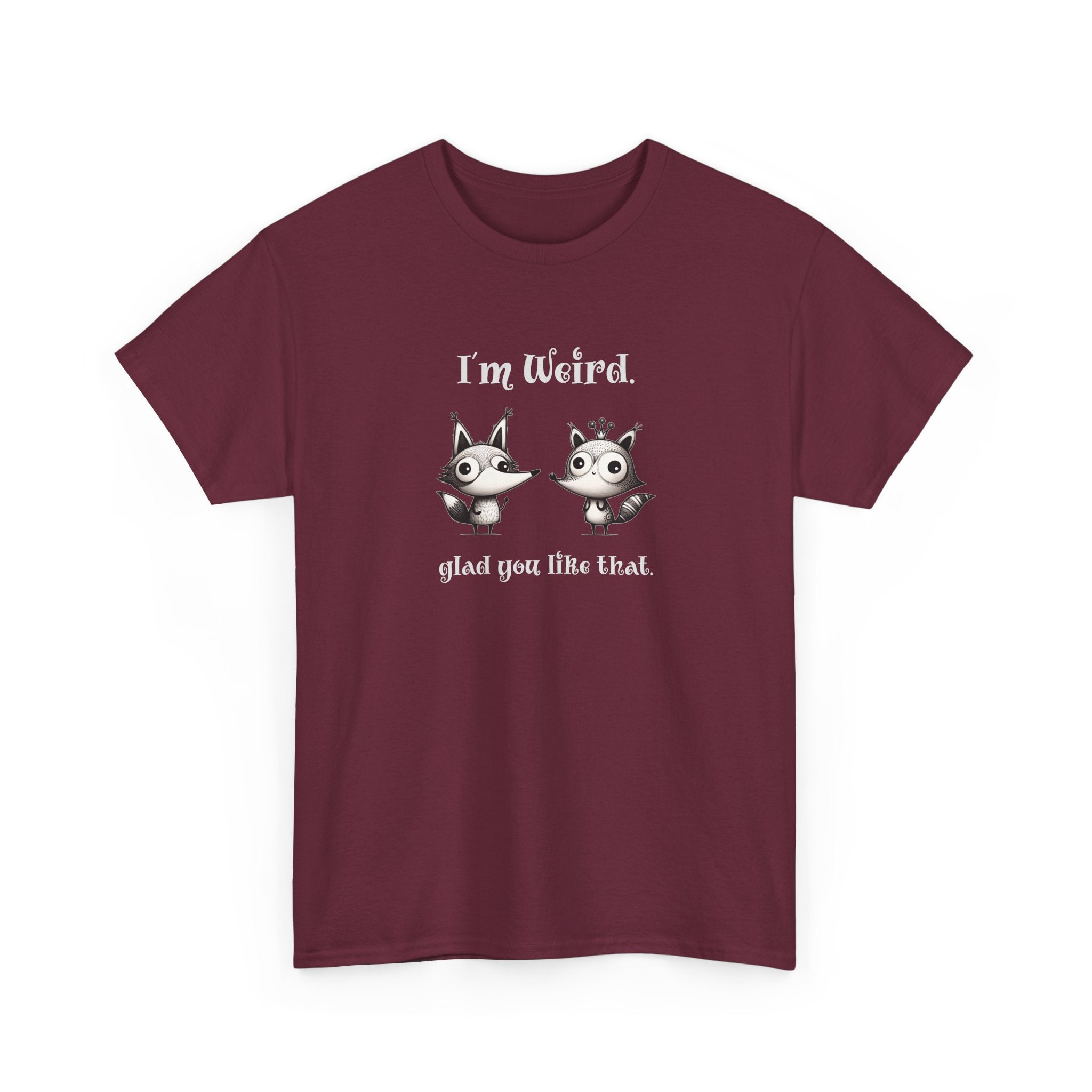 "I'm Weird. Glad You Like That." Weird Foxes T‑Shirt — Cute Retro Animal Tee