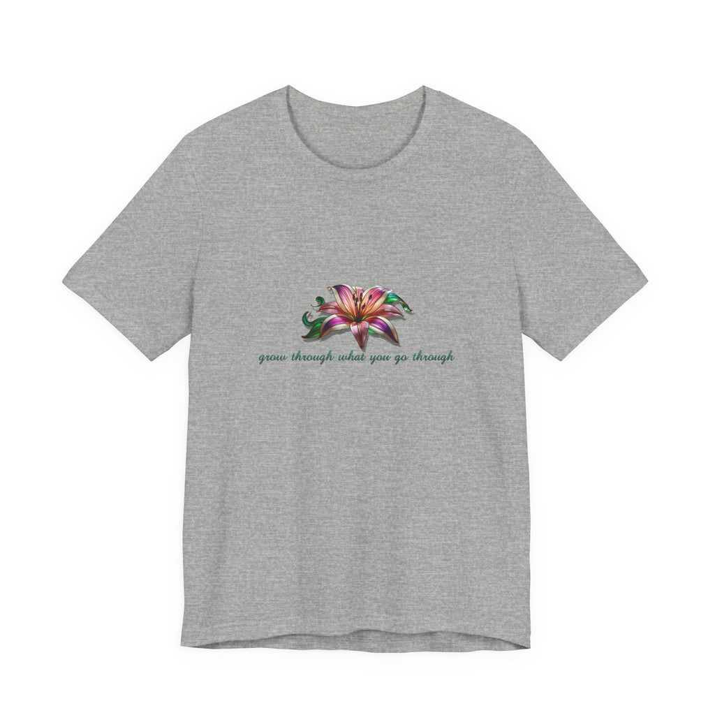 Floral Resilience Tee — "Grow Through What You Go Through" T‑Shirt