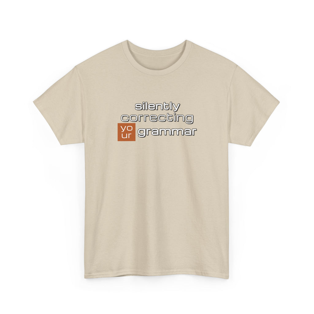 Grammar Nerd T-Shirt — "Silently Correcting Your Grammar" Sarcastic Humor Tee