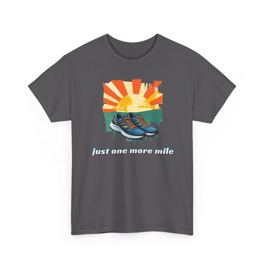 Running Tee — "Just One More Mile" Sunrise Graphic Shirt