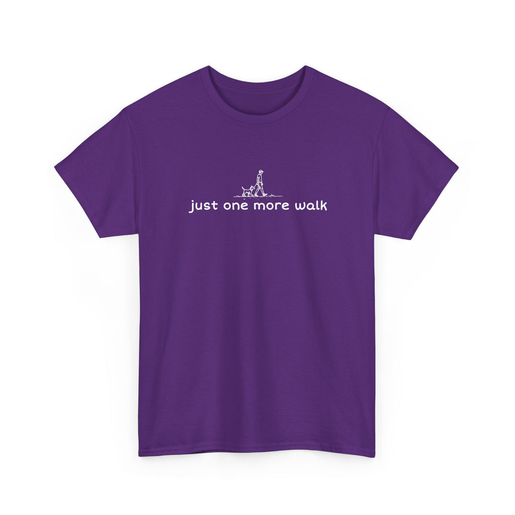 Just One More Walk T-Shirt — Minimal Dog Lovers Tee