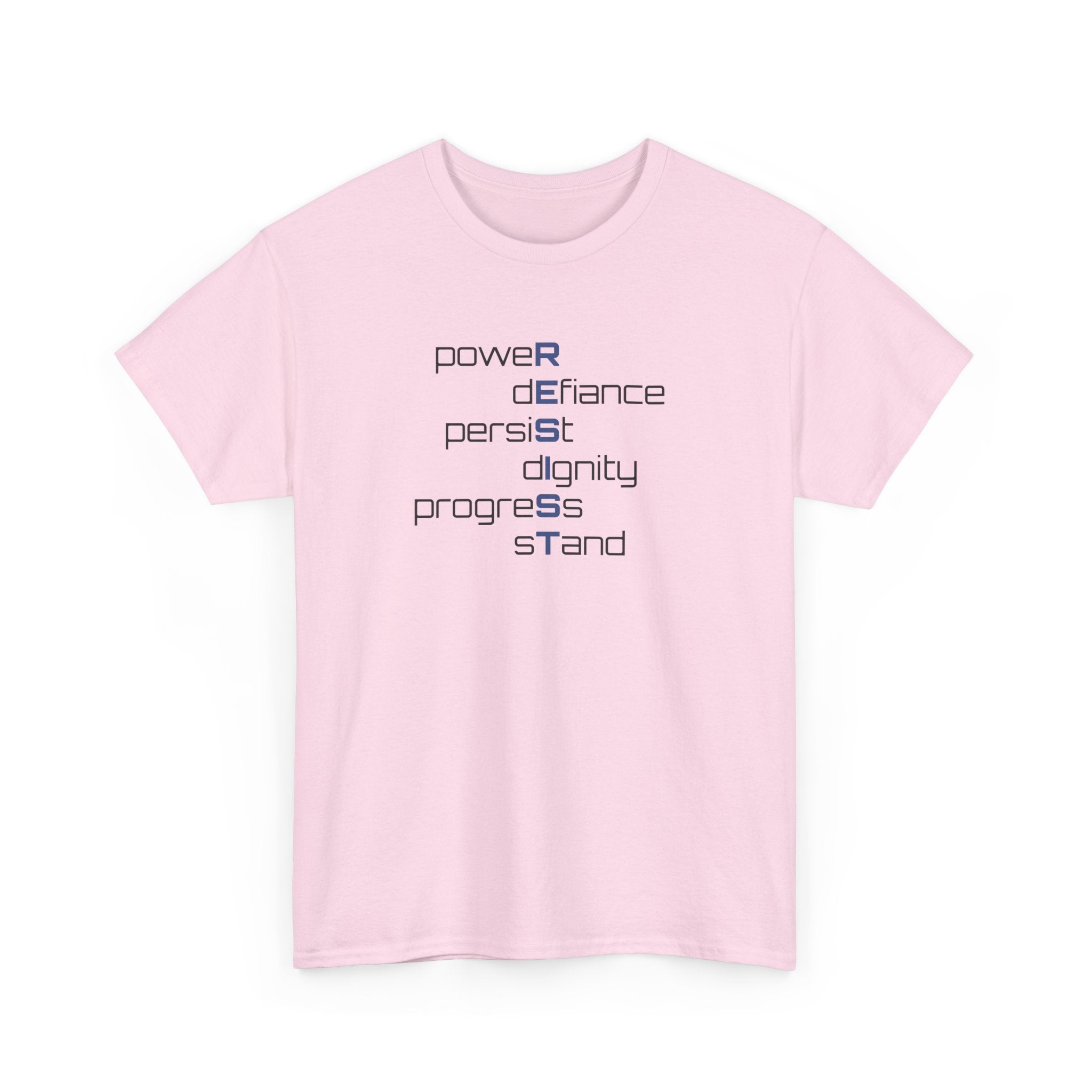 Resist T‑Shirt — 'power defiance persist dignity progress stand' Minimalist Protest Tee