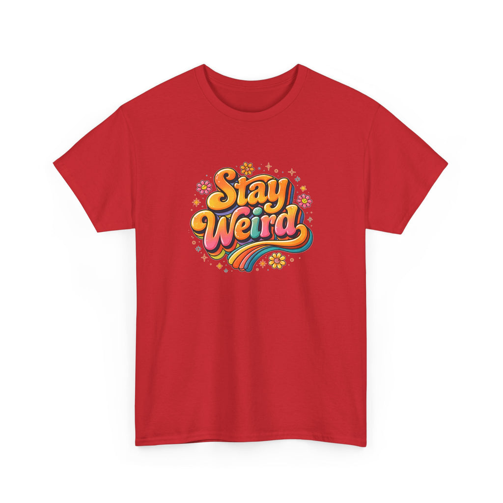 Red t-shirt with 'Stay Weird' colorful text design on a white background