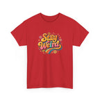 Red t-shirt with 'Stay Weird' colorful text design on a white background