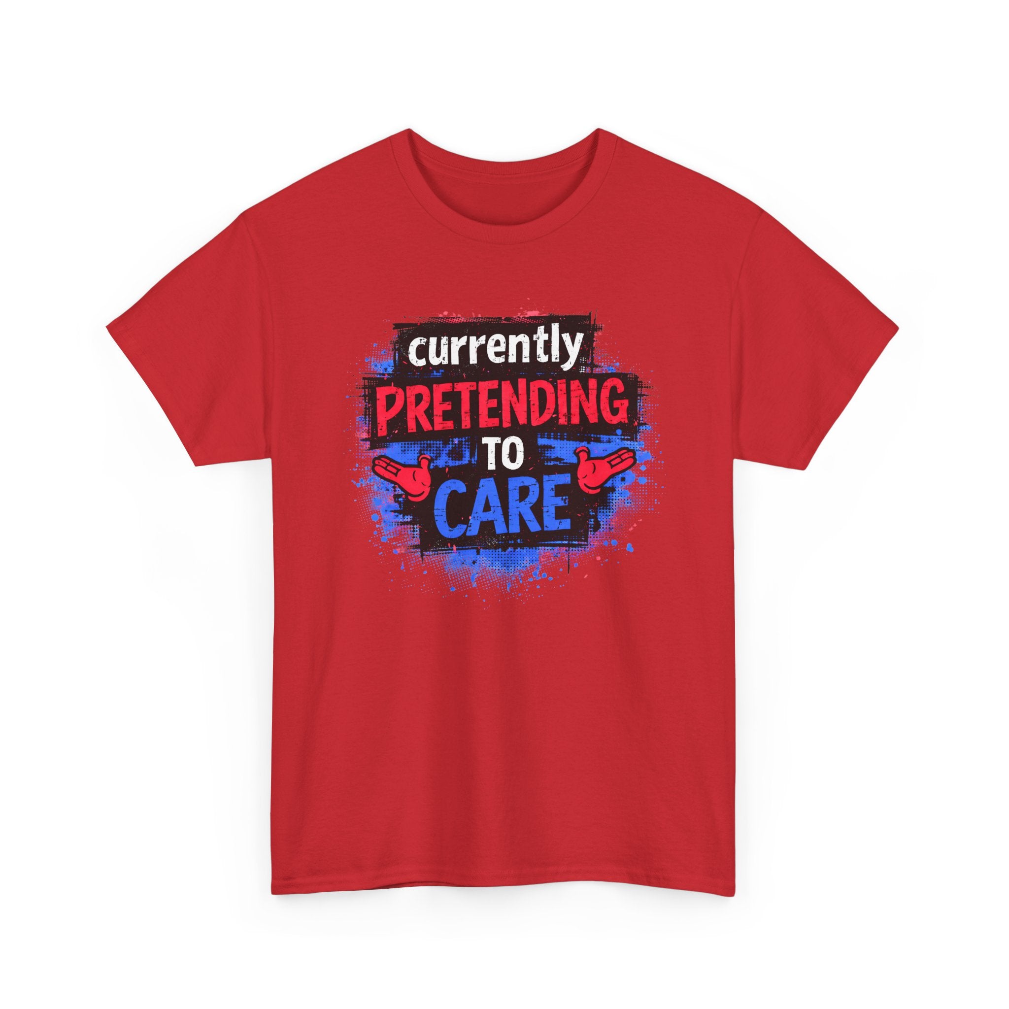 Currently Pretending to Care Funny Sarcastic T-Shirt