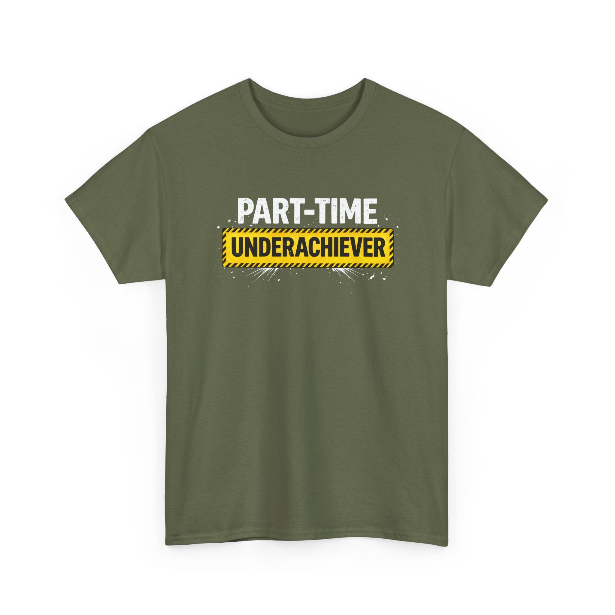 Part-Time Underachiever T-Shirt — Funny Sarcastic Graphic Tee