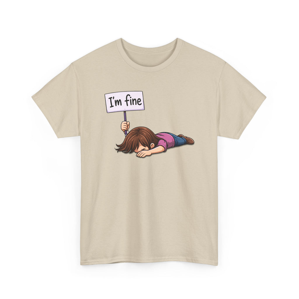 Cute Cartoon Girl 'I'm Fine' Funny Dry Humor Graphic Tee