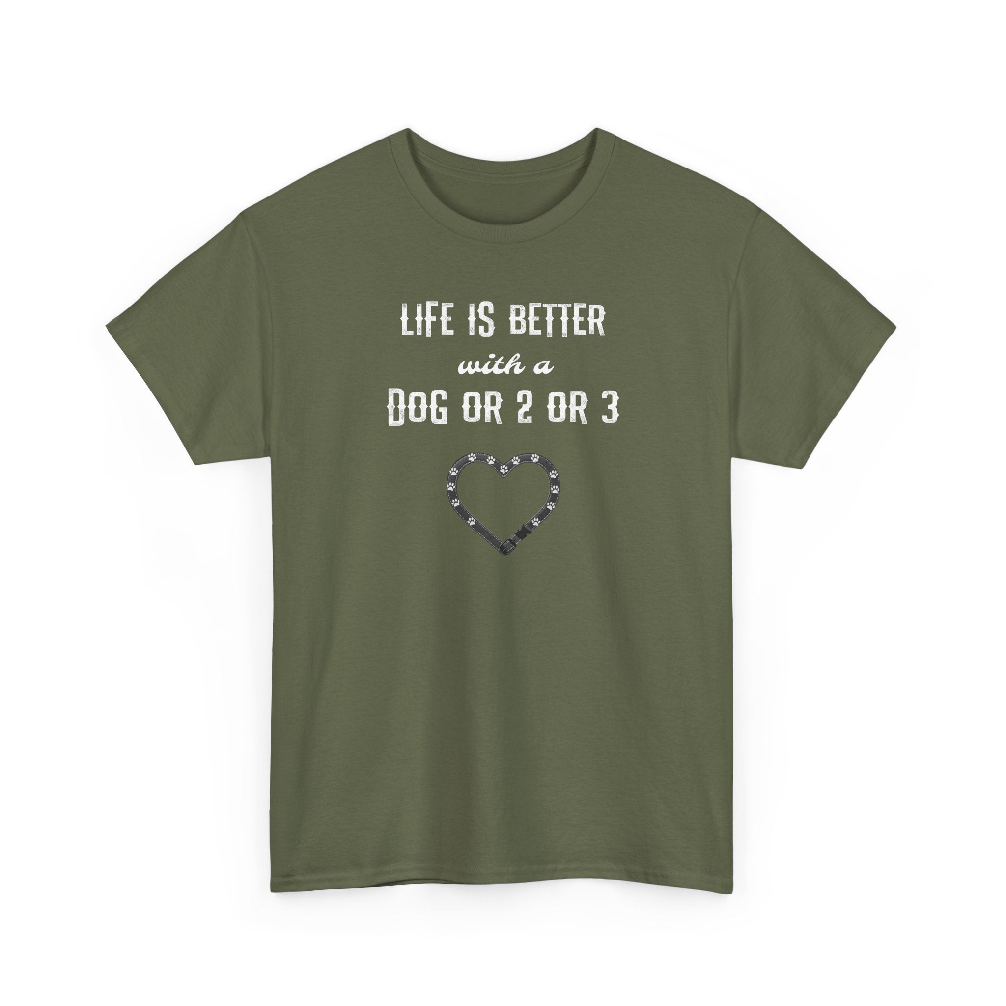 Life Is Better with a Dog Or 2 Or 3 Heart Dog Lover Tee