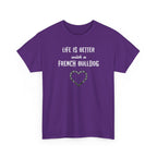 Life Is Better with a French Bulldog Heart Dog Lover Tee