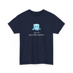 T‑Shirt — Cute Melting Ice Cube Graphic "It's Cool, Just a Little Meltdown"