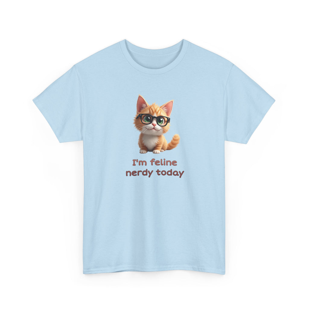 Cat Nerd T-Shirt — “I’m Feline Nerdy Today” Cute Kitty Graphic Tee