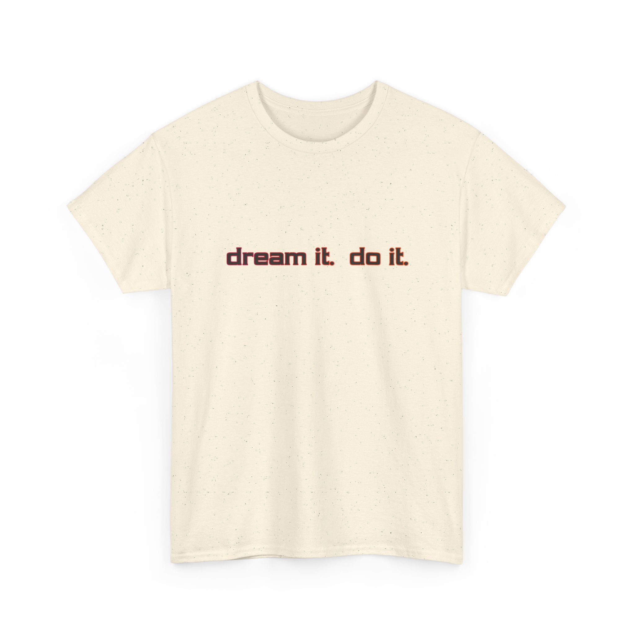 Dream It Do It T-Shirt — Minimal Motivational Tee Red Orange
