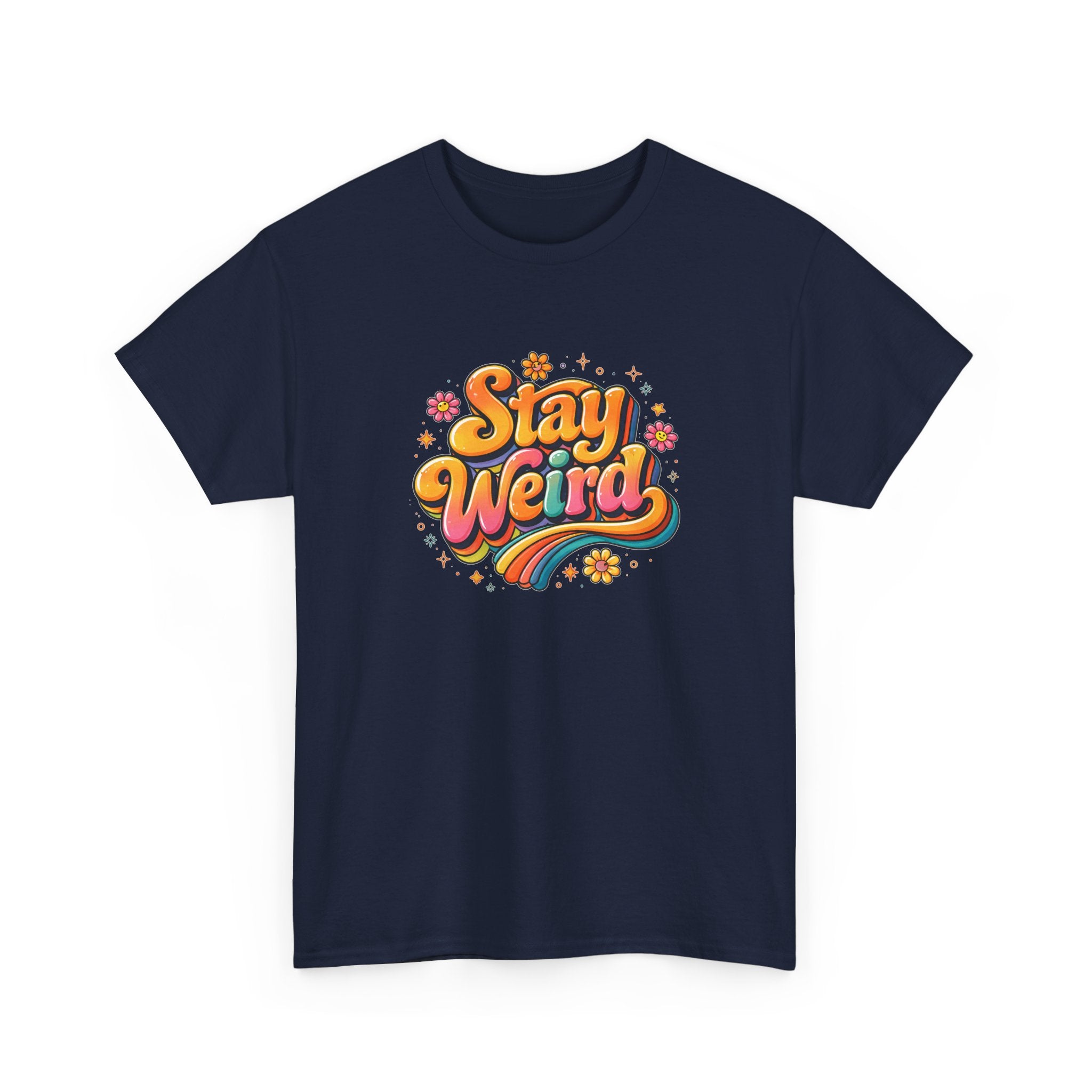 Stay Weird T-Shirt — Retro Rainbow Graphic Tee