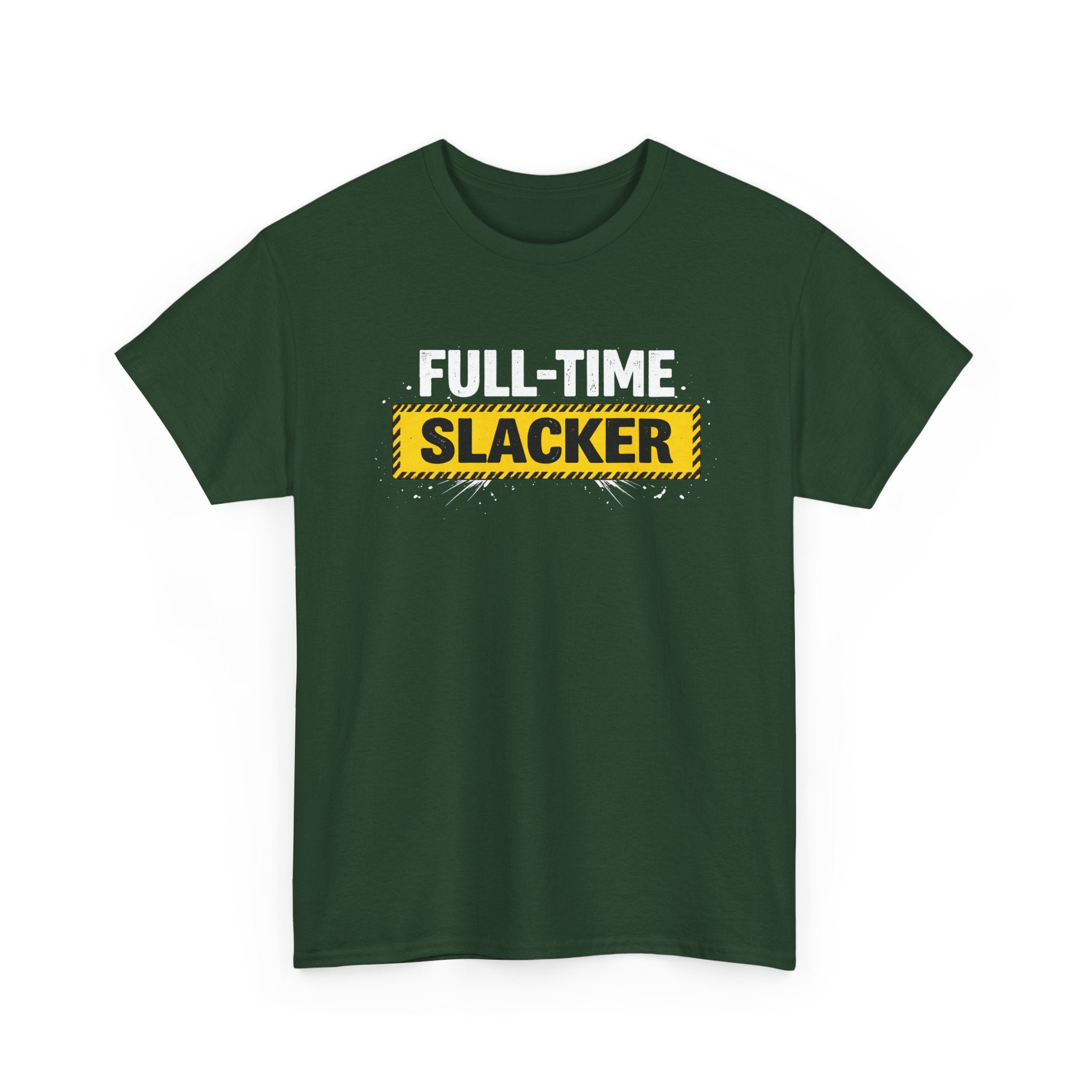 Full-Time Slacker T-Shirt – Funny Work Tee