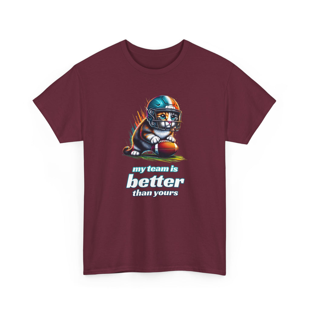 Football Fan T-Shirt — My Team Is Better Than Yours Football Cat Tee
