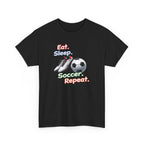 Soccer T-Shirt — "Eat. Sleep. Soccer. Repeat." Graphic Tee for Players & Fans