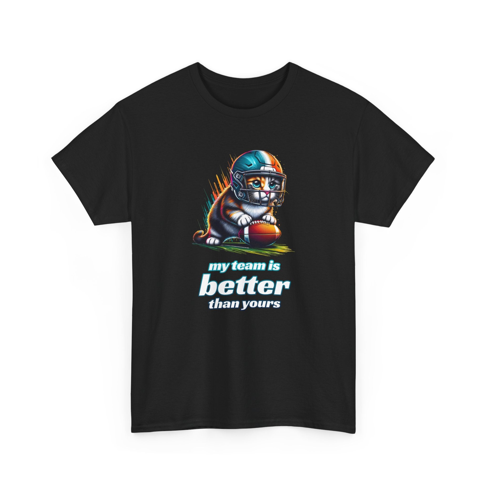Football Fan T-Shirt — My Team Is Better Than Yours Football Cat Tee