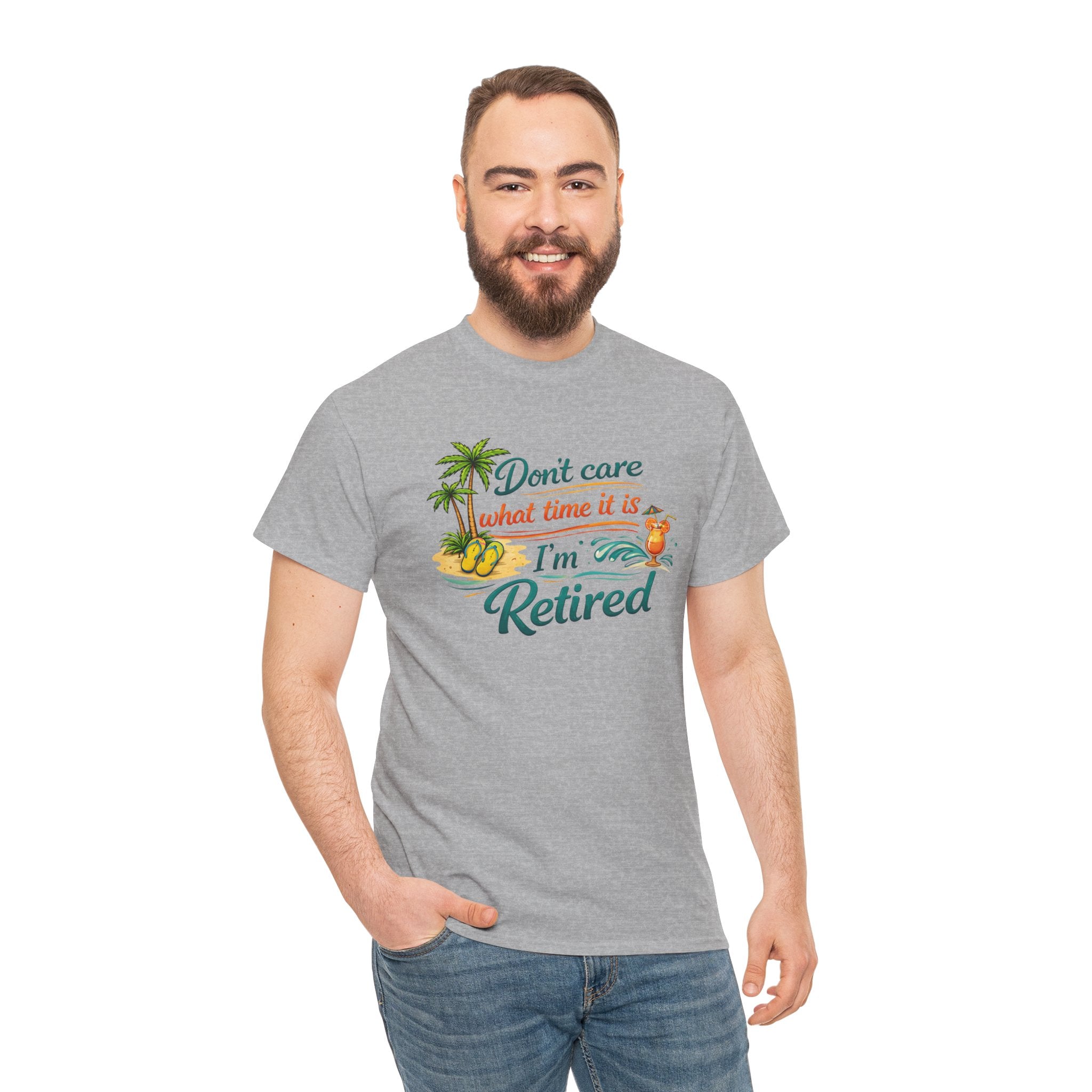 Retired Paradise T-Shirt — "Don't Care What Time It Is, I'm Retired" Funny Tee