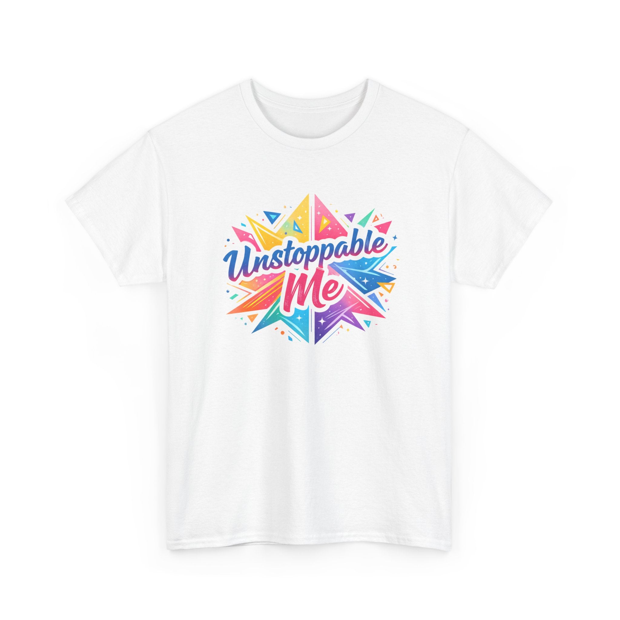 Unstoppable Me T-Shirt — Colorful Motivational Graphic Tee