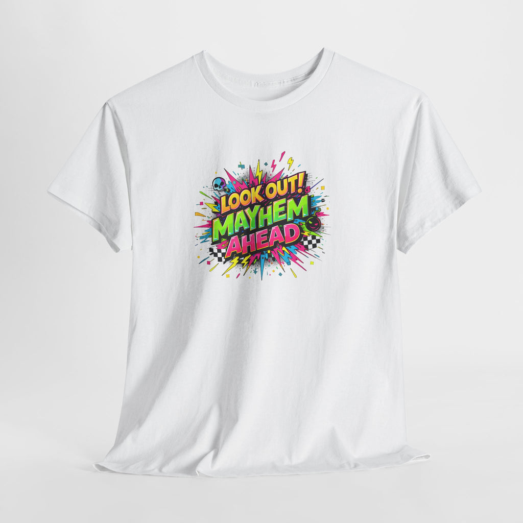 Look Out! Mayhem Ahead Graphic Tee — Colorful Retro Comic Humor Shirt