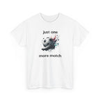 "Just One More Match" T-Shirt — Football Soccer Graphic Tee