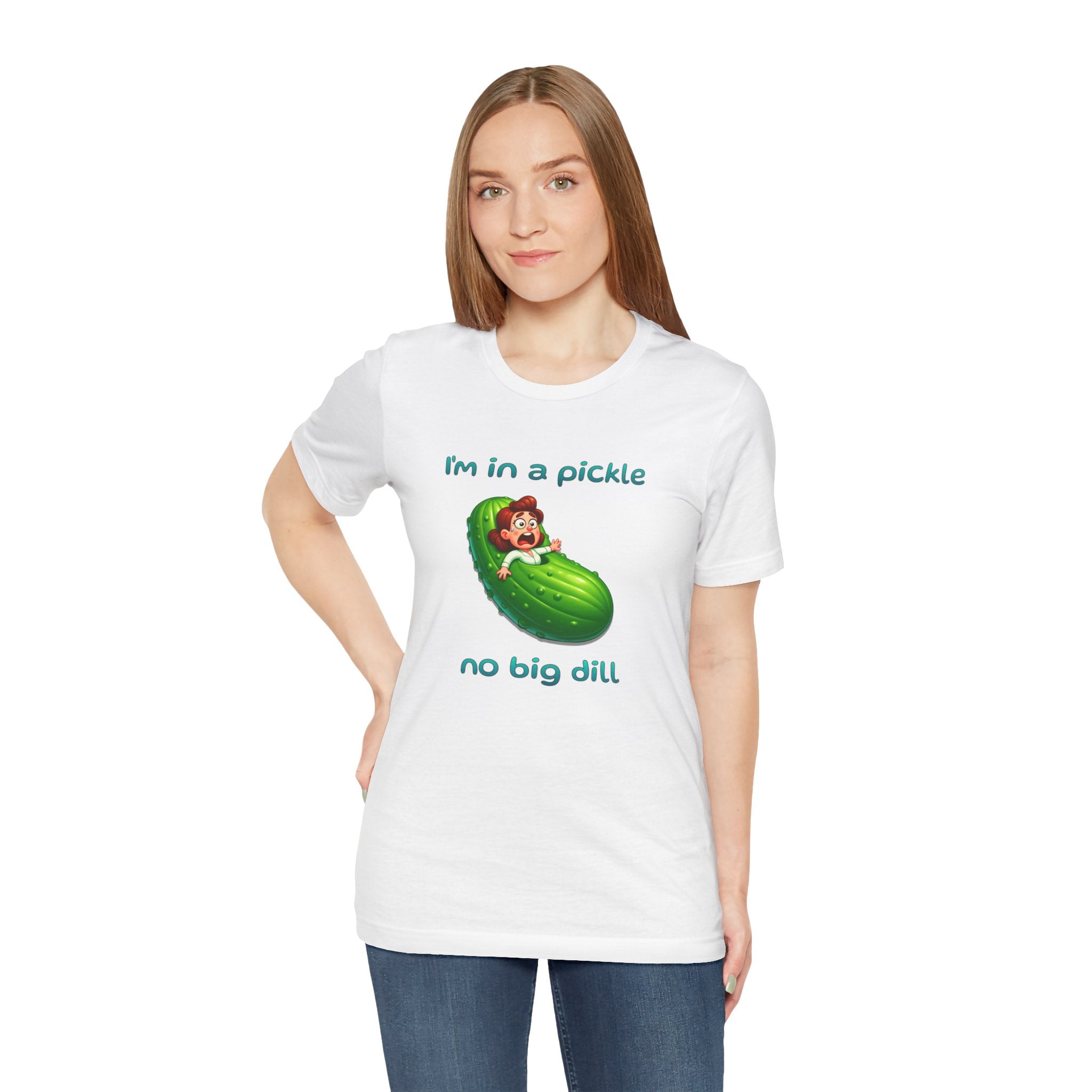 T-Shirt — “I’m in a Pickle, No Big Dill” Funny Pickle Graphic Tee