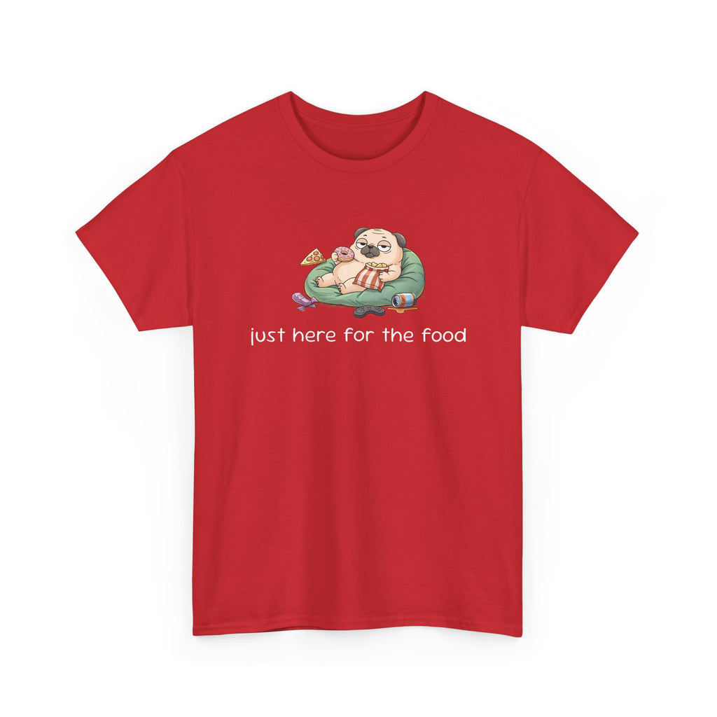 Pug Pizza Tee — "Just Here for the Food" Funny Dog T-Shirt