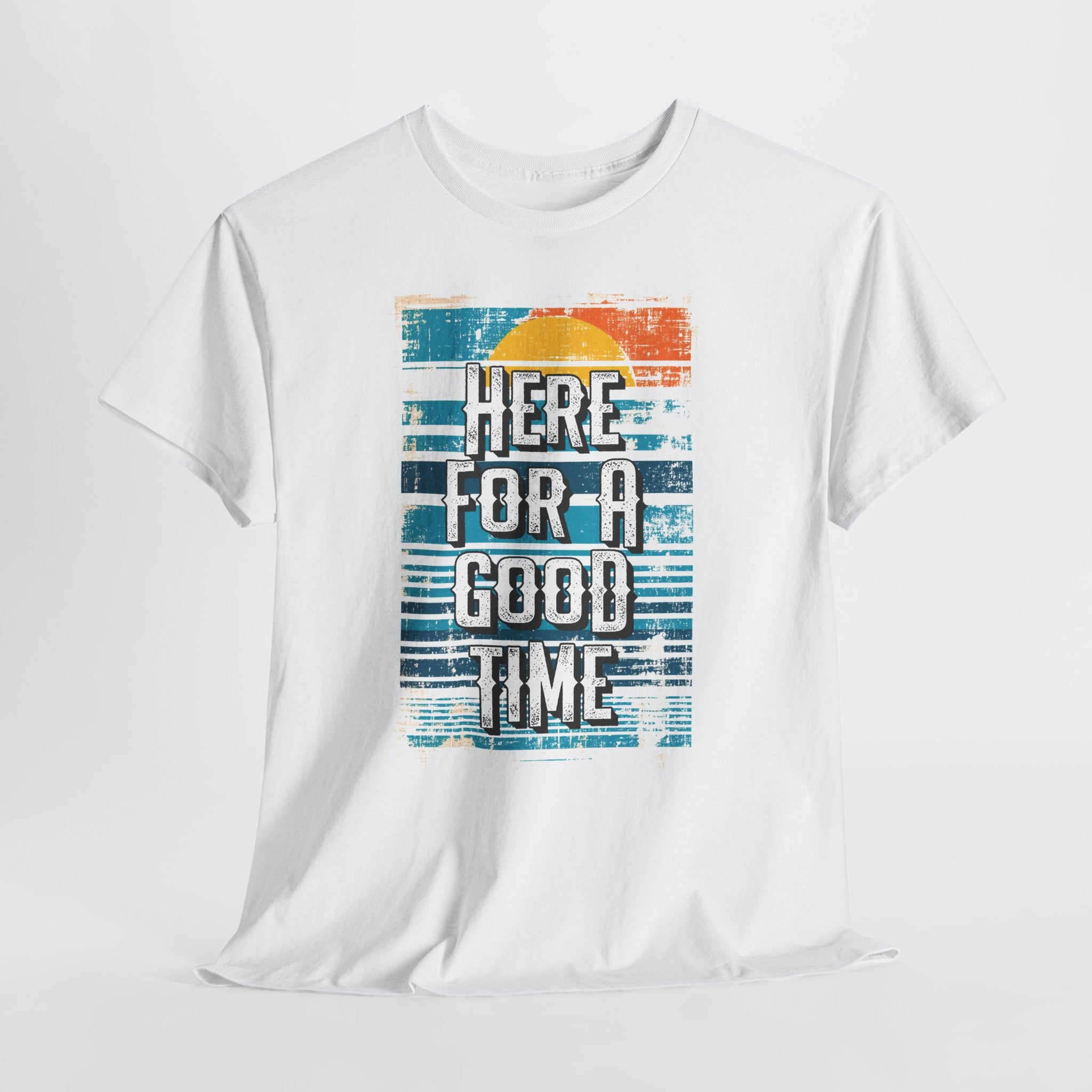 Here For A Good Time Tee — Retro Sunset Graphic T-Shirt