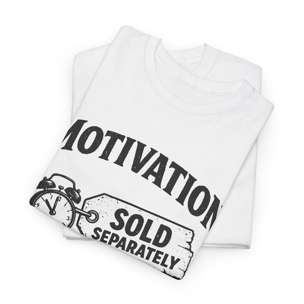 Motivation Sold Separately - Funny Vintage Graphic Tee