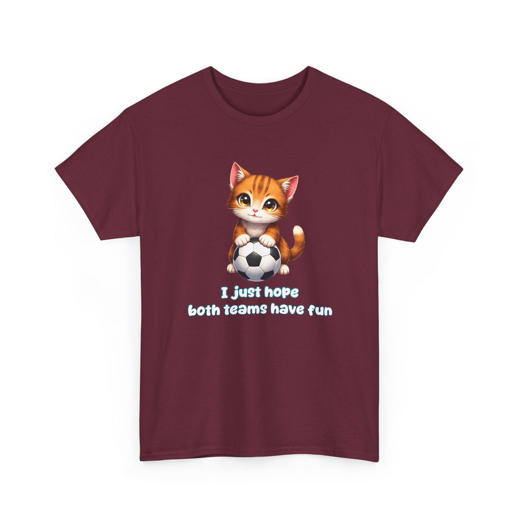 Kitten Soccer T‑Shirt - I Just Hope Both Teams Have Fun Funny Shirt For Soccer Fans